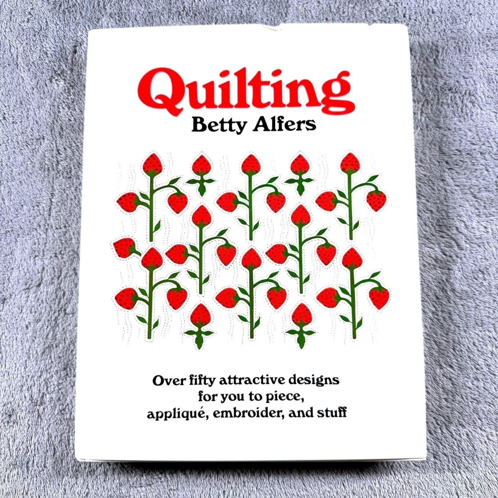 Vintage 1978 Quilting‎ Betty Alfers Hardcover 50+ Patterns Applique Embroidery